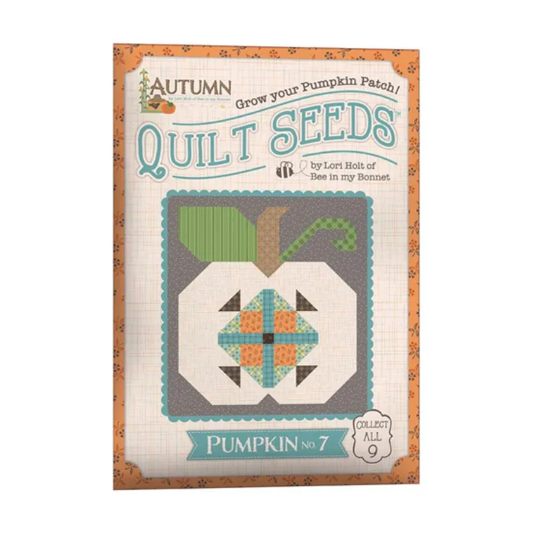 Lori Holt  ~ Autumn Quilt Seeds Pattern Pumpkin No. 7